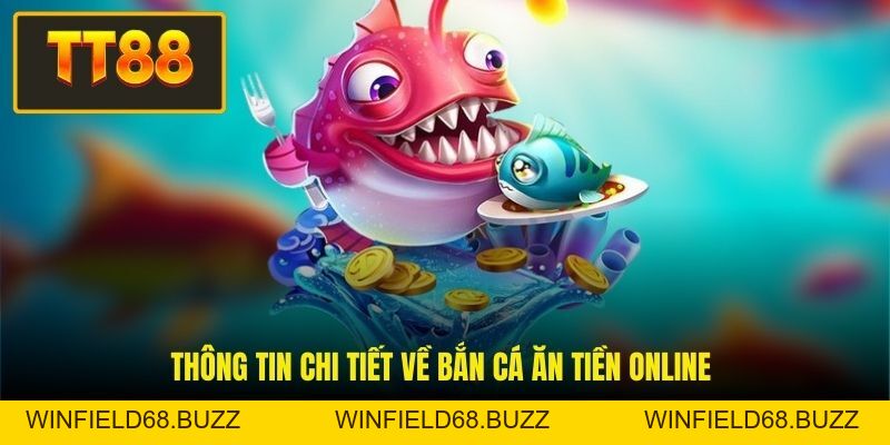 Bắn Cá Ăn Tiền Online - Cơ Hội Kiếm Thưởng Hấp Dẫn - WINFIELD68.BUZZ