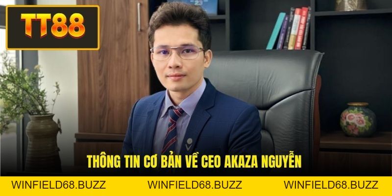 CEO Akaza Nguyễn - Người Đứng Sau Sự Thành Công Của TT88 - WINFIELD68.BUZZ CEO Akaza Nguyễn - Người Đứng Sau Sự Thành Công Của TT88 - WINFIELD68.BUZZ