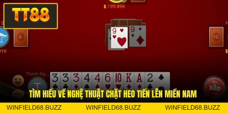 Chặt Heo Tiến Lên Miền Nam Và Bí Quyết Làm Chủ Tại TT88 - WINFIELD68.BUZZ Chặt Heo Tiến Lên Miền Nam Và Bí Quyết Làm Chủ Tại TT88 - WINFIELD68.BUZZ